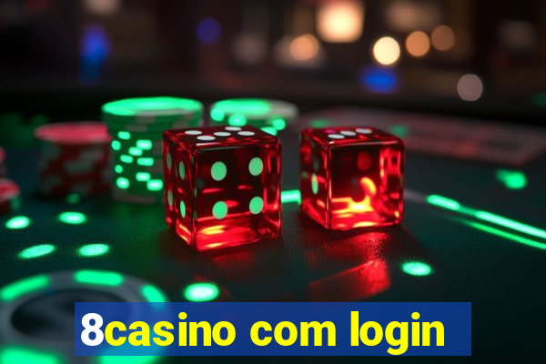 8casino com login